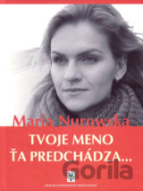 Tvoje meno ťa predchádza...