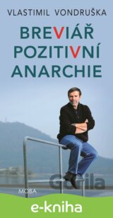 Breviář pozitivní anarchie