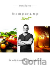 Toto nie je diéta, to je život