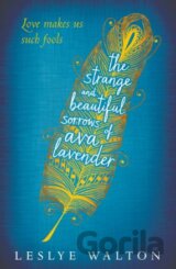 The Strange and Beautiful Sorrows of Ava Lavender