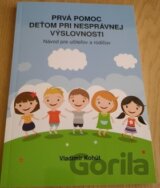 Prvá pomoc deťom pri nesprávnej výslovnosti