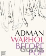 Adman Warhol Before Pop