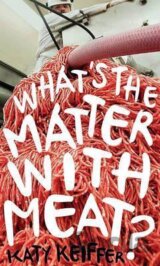 What's the Matter with Meat?