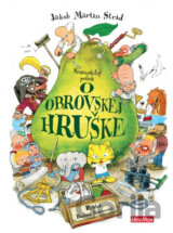 Neuveriteľný príbeh O obrovskej hruške