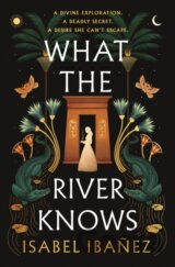 What the River Knows