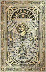 Blackwater I: The Flood