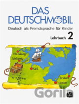 Das Deutschmobil 2 : Deutsch als Fremdsprache für Kinder