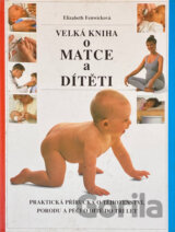 Velká kniha o matce a dítěti