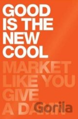 Good Is the New Cool