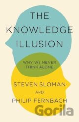 The Knowledge Illusion