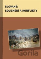 Slované: souznění a konflikty