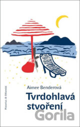 Tvrdohlavá stvoření