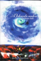 Dokonalá modrá / A tökéletes kék