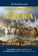 Seržant Bourgogne: Válka s ohněm a zimou