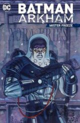 Batman Arkham: Mister Freeze