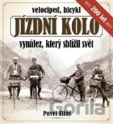 Jízdní kolo, vynález, který sblížil svět