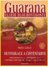 Guarana elixír dlouhověkosti