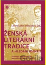 Ženská literární tradice a hledání identit