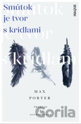 Smútok je tvor s krídlami