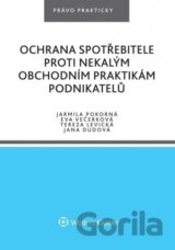 Ochrana spotřebitele proti nekalým obchodním praktikám podnikatelů