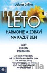LÉTO: Harmonie a zdraví na každý den