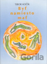 Byť namiesto mať