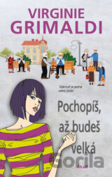 Pochopíš, až budeš velká