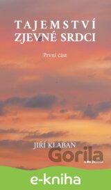 Tajemství zjev(e)né srdci - 1. část