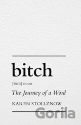 Bitch: The Journey of a Word