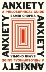 Anxiety A Philosophical Guide