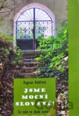Jsme mocní Slované