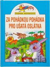 Za pohádkou pohádka pro ušatá oslátka