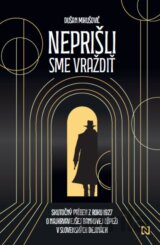 Neprišli sme vraždiť