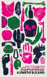 The Collected Short Stories of Roberto Bolano
