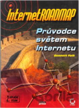 Internet roadmap : průvodce světem Internetu