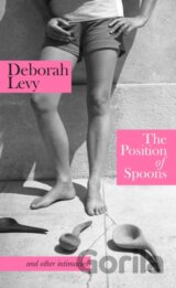 The Position of Spoons: and other intimacies