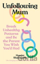 Unfollowing Mum