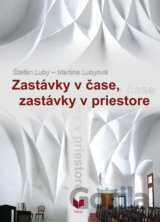 Zastávky v čase, zastávky v priestore
