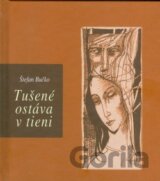 Tušené ostáva v tieni
