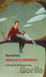 Infelici e contenti