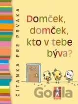 Domček, domček, kto v tebe býva?