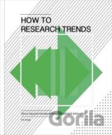 How to Research Trends