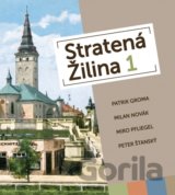 Stratená Žilina 1