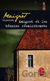 Maigret et les témoins récalcitrants
