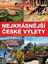 Nejkrásnější české výlety pěšky, na kole, s kočárkem