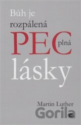 Bůh je rozpálená pec plná lásky