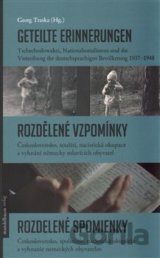 Geteilte Erinnerungen / Rozdělené vzpomínky / Rozdelené spomienky