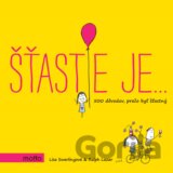 Šťastie je…