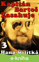 Kapitán Bartoš Zasahuje 3