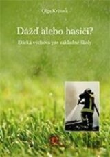 Dážď, alebo hasiči?